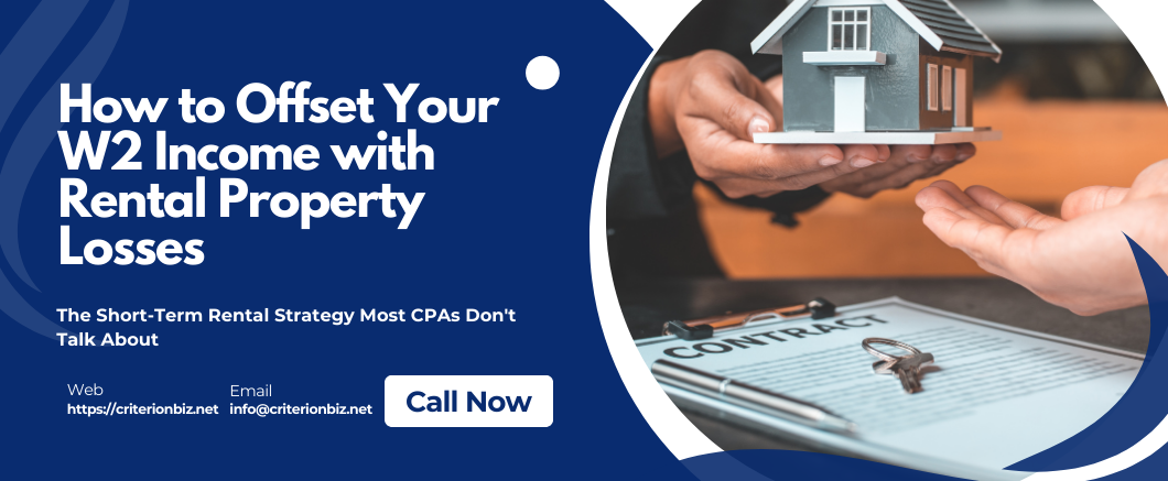 How to Offset Your W2 Income with Rental Property Losses: The Short-Term Rental Strategy Most CPAs Don't Talk About